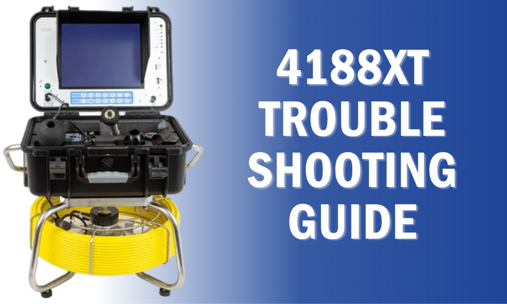 4188XT Sewer Camera Troubleshooting Guide | Flickering Lights