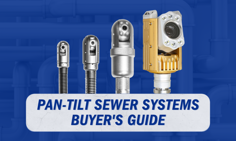 Pan-Tilt Sewer Camera Systems | Buyer's Guide